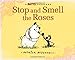 Stop and Smell the Roses: A Mutts Treasury (Volume 18)