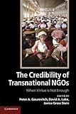 The credibility of transnational NGOs : when virtue is not enough
