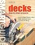 Decks: Step-by-step Projects (Smart Guide (Creative Homeowner))