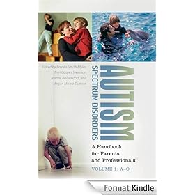 Autism Spectrum Disorders [Two Volumes] [2 volumes]: A Handbook for Parents and Professionals