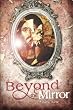 Beyond the Mirror