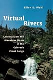 Virtual Rivers: Lessons from the Mountain Rivers of the Colorado Front Range