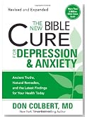 The New Bible Cure For Depression & Anxiety: Expanded editions include twice as much information! (New Bible Cure (Siloam))