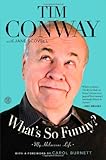 What's So Funny?: My Hilarious Life