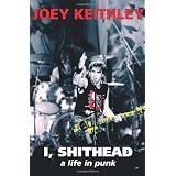 I, Shithead: A Life in Punkby Joe Keithley
