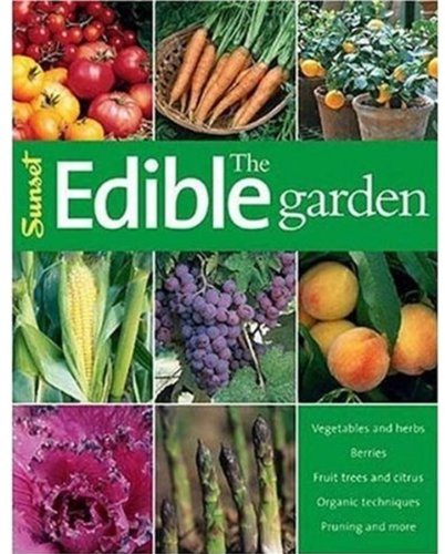 The Edible Garden (Sunset)