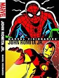 Marvel Visionaries: John Romita Jr. HC: John Romita Jr. (Marvel Visionaries)