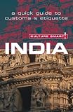 India-Culture Smart!: the essential guide to customs & culture