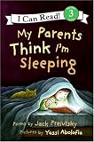 My Parents Think Im Sleeping (I Can Read Book 3)