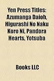 Yen Press Titles: Azumanga Daioh, Higurashi No Naku Koro Ni, Pandora Hearts, Yotsuba-