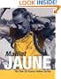 Maillot Jaune: The Yellow Jersey