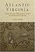 Books : Atlantic Virginia: Intercolonial Relations in the Seventeenth Century