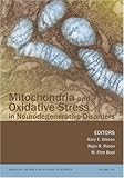 Mitochondria and oxidative stress in neurodegenerative disorders
