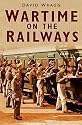 Wartime on the Railways