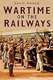 Wartime on the railways