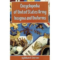 Encyclopedia of United States Army Insignia and Uniforms
