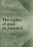 The rights of man in America