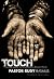 TOUCH: Pressing Against the Wounds of a Broken World
