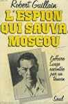 L'espion qui sauva moscou