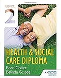 Health & social care diploma. Level 2