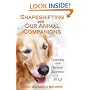 Shapeshifting With Our Animal Companions: Reconnecting with the Spiritual Awareness of Animals