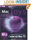 Mac Toys: 12 Cool Projects for Home, Office, and Entertainment (ExtremeTech)