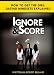 How To Get The Girl | IGNORE and SCORE: Dating Mindsets Explained - How To Attract And Date Beautiful Women