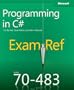 Exam Ref 70-483: Programming In C#