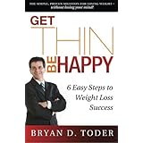get thin be happy 6 easy steps to weight loss success