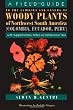 A Field Guide to the Families and Genera of Woody Plants of Northwest South America (Columbia, Ecuador, Peru)
