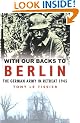 With Our Backs to Berlin