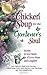 Chicken Soup for the Gardener's Soul: Stories to Sow Seeds of Love, Hope and Laughter (Chicken Soup for the Soul)