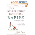 The Best Friends' Guide to Babies