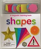 Shapes - A Magnetic Learning Book - Makes Learning About Shapes Fun - Individual Shape Pieces in Reclosable Blister Pack - Board Book - First Edition, 1st Printing 2009