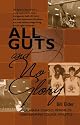 All Guts and No Glory