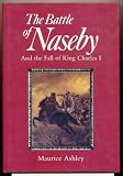 The Battle of Naseby and the fall of King Charles I