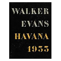 WALKER EVANS: HAVANA 1933