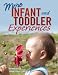 More Infant and Toddler Experiences
