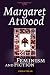Search : Margaret Atwood: Feminism and Fiction. (Costerus New Series)