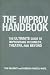 Books : Improv Handbook: The Ultimate Guide to Improvising in Comedy, Theatre, and Beyond
