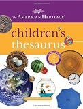 The American Heritage Childrens Thesaurus