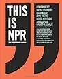This Is NPR: The First Forty Years