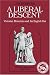 A Liberal Descent...