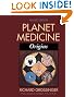 Planet Medicine, Revised Edition: Origins