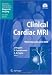 Clinical Cardiac MRI: With Interactive CD-ROM (Medical Radiology / Diagnostic Imaging)
