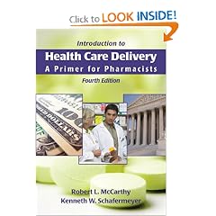 Introduction to Health Care Delivery: A Primer for Pharmacists