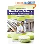 Introduction to Health Care Delivery: A Primer for Pharmacists