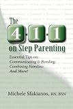Image of The 4-1-1 on Step Parenting: Essential Tips on: Communicating & Bonding; Combining Families; And More!
