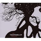 The Trentemoller Chronicles