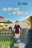 Produkt-Bild: Leg dich nicht mit Mutti an: Roman